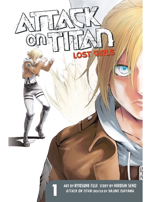 Title details for Attack on Titan: Lost Girls, Volume 1 by Hajime Isayama - Available
